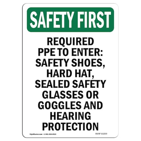 OSHA SAFETY FIRST Sign, Required PPE To Enter Safety, 24in X 18in Decal